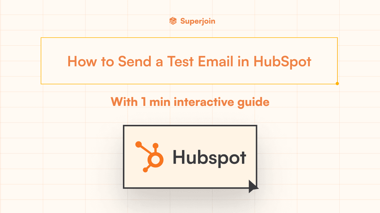 How to Send a Test Email in HubSpot