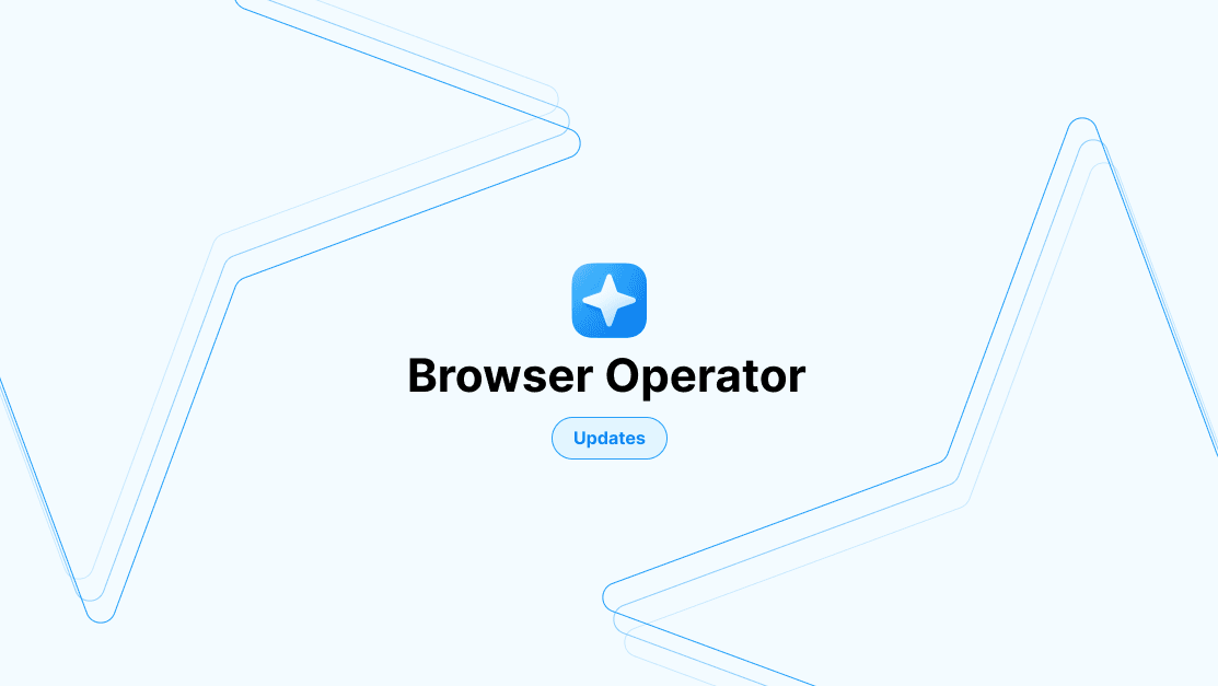 Browser Operator Updates
