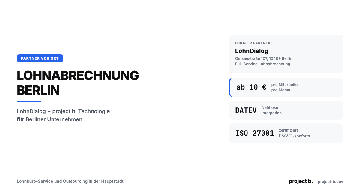 Infografik Lohnabrechnung Berlin: LohnDialog als lokaler Partner, ab 10 EUR pro Mitarbeiter, DATEV-Integration, ISO 27001 zertifiziert