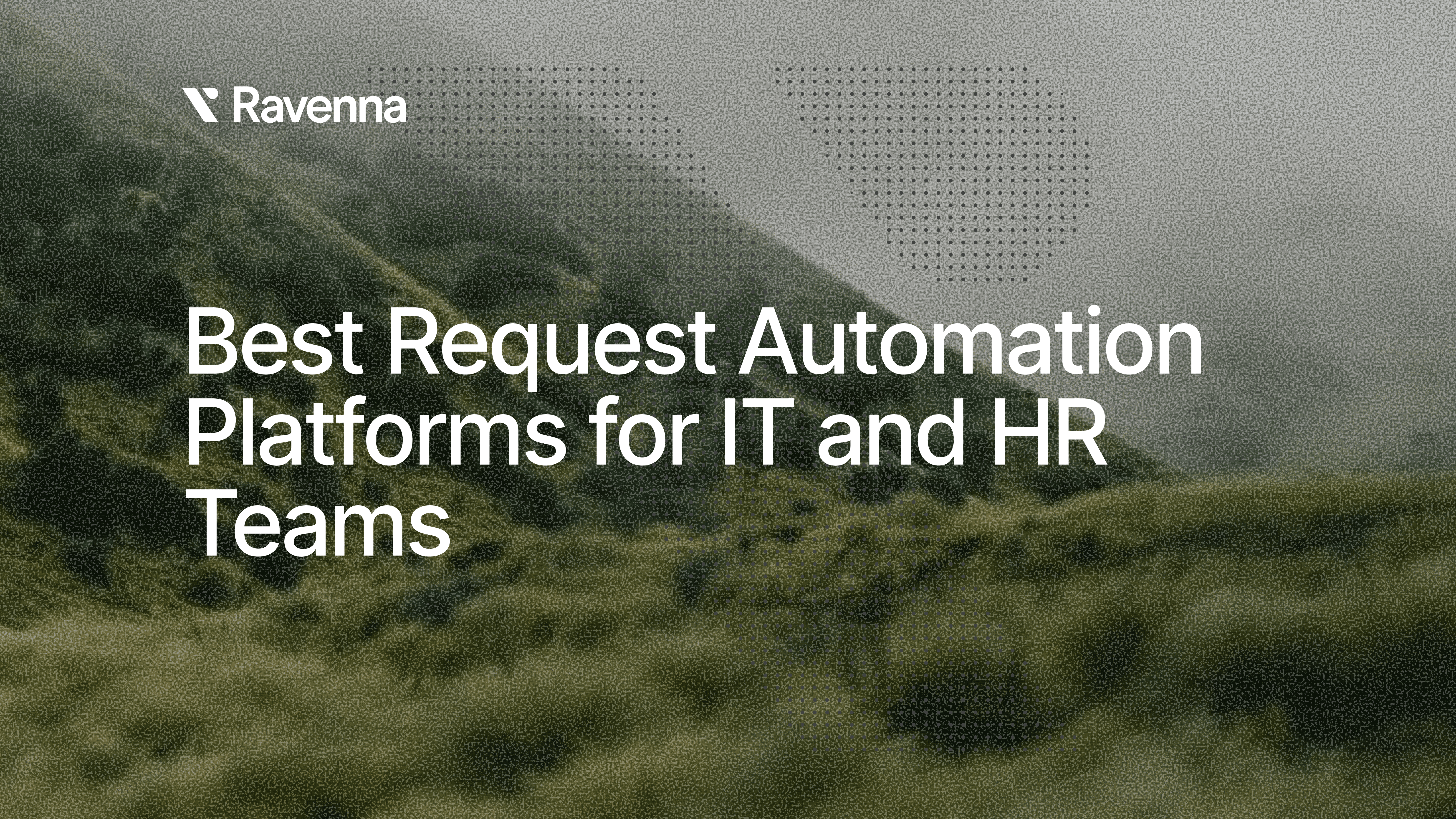 Best Request Automation Platforms for IT and HR Teams (February 2026) - Blog