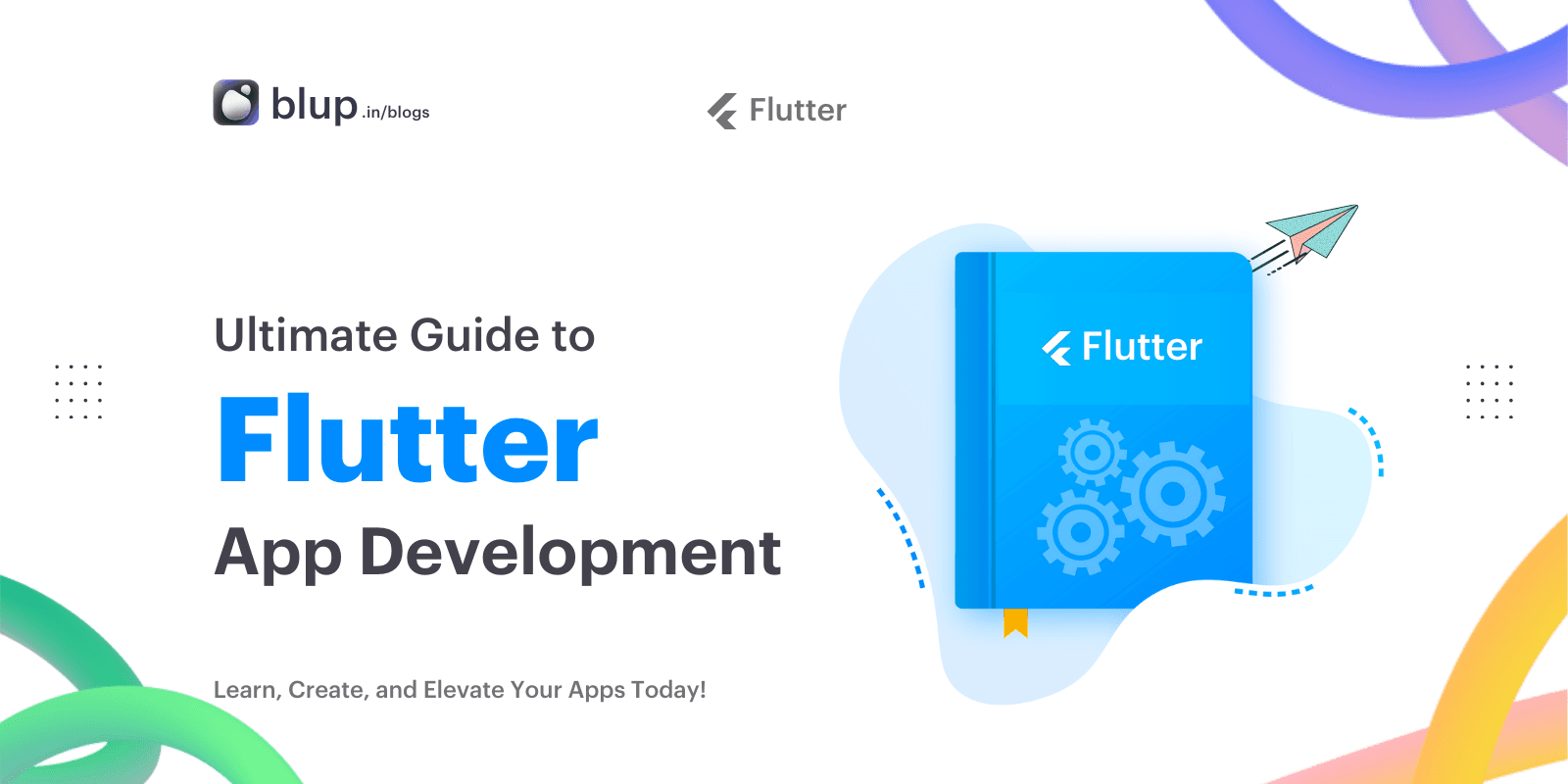 Master Flutter app development with a comprehensive guide. Learn Flutter basics, UI design, state management, and performance optimization.