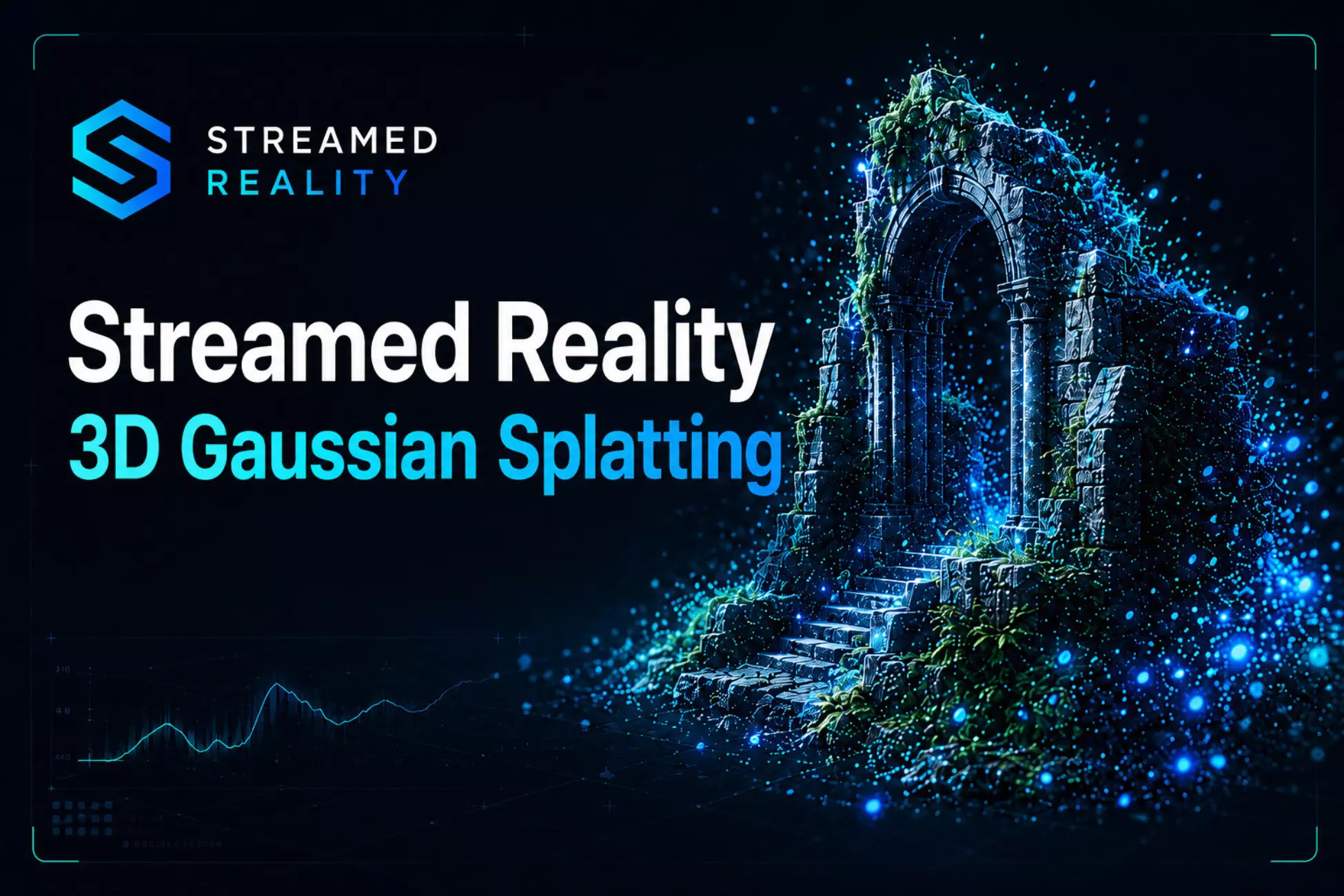 Streamed Reality