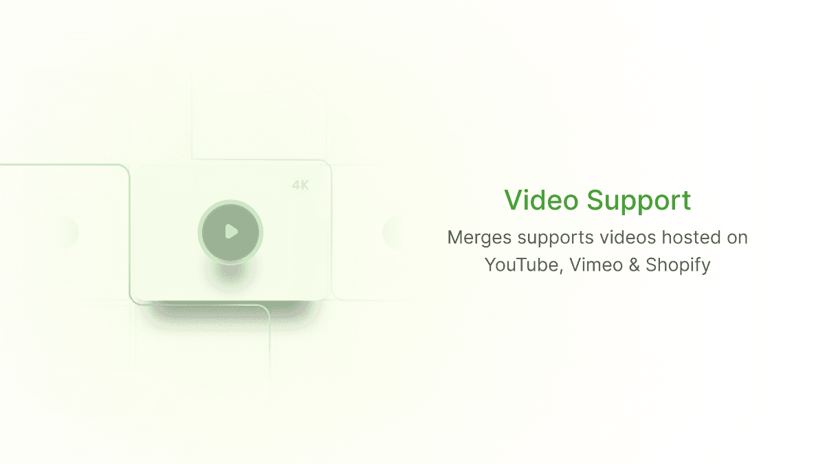 Expanded Video Integration: YouTube, Vimeo, and Shopify Support