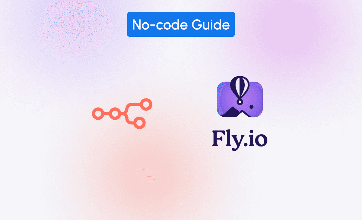 No-code guide to self-host n8n with fly.io