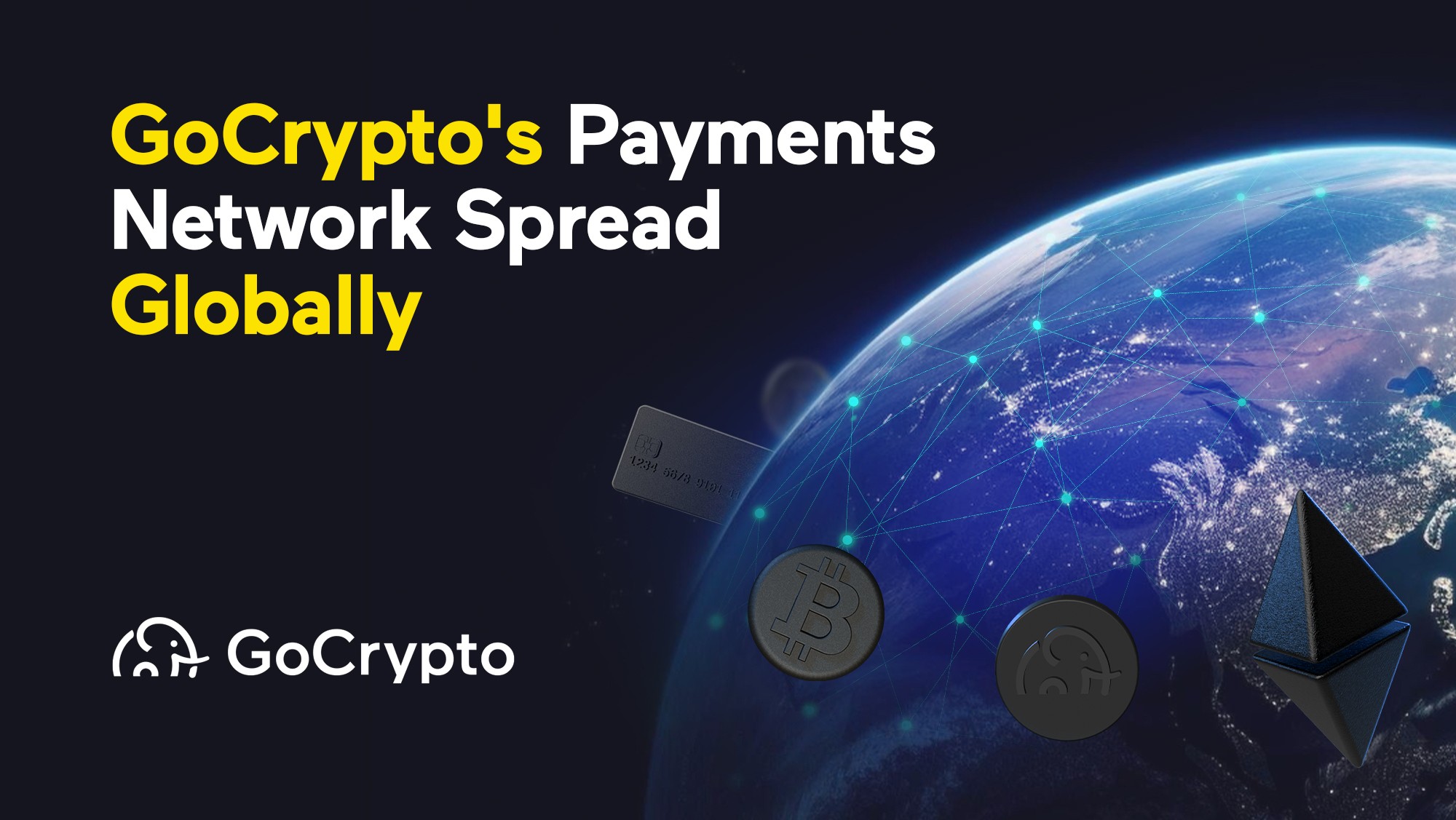 GoCrypto's Payments Network Spreads Globally