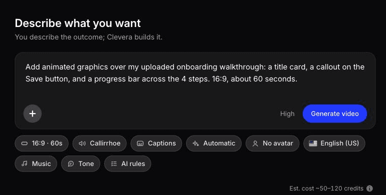 Clevera's Describe what you want prompt with a brief for a title card, a callout and a progress bar over an uploaded walkthrough