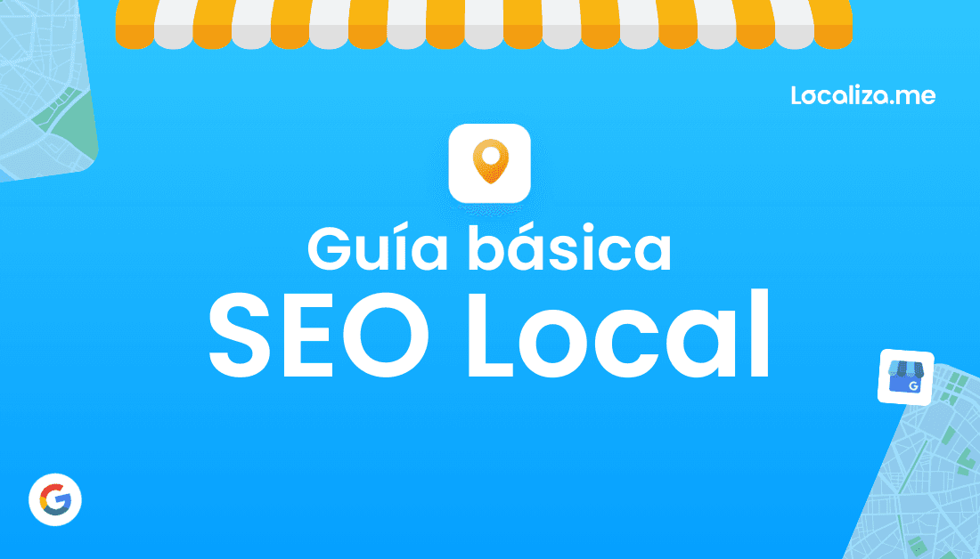 SEO Local: La mejor guía para empezar tener éxito en 2024