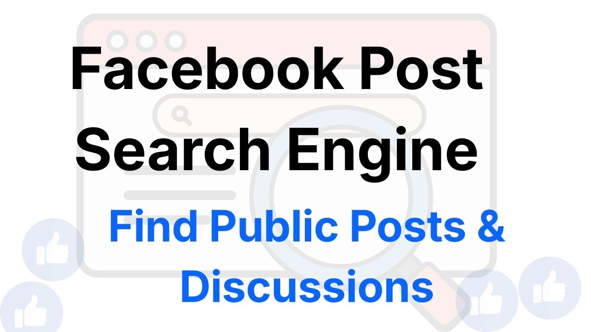  Facebook Post Search Engine: Find Public Posts & Discussions
