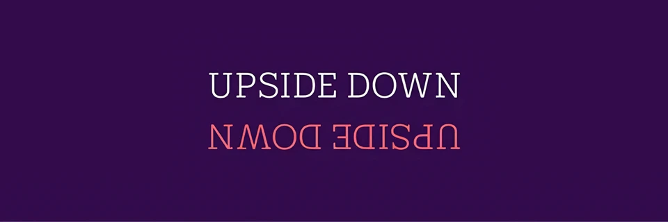 'UPSIDE DOWN' in Purple typeface