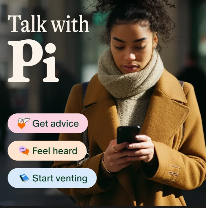 Young woman using her smartphone outdoors with text promoting the “Talk with Pi” app, highlighting features like getting advice, feeling heard, and starting a conversation.