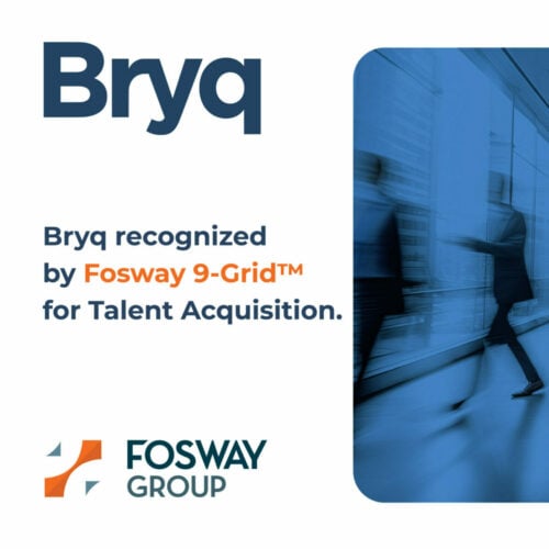 Bryq recognized by Fosway 9-Grid for Talent Acquisition with Fosway Group logo and blurred business background.