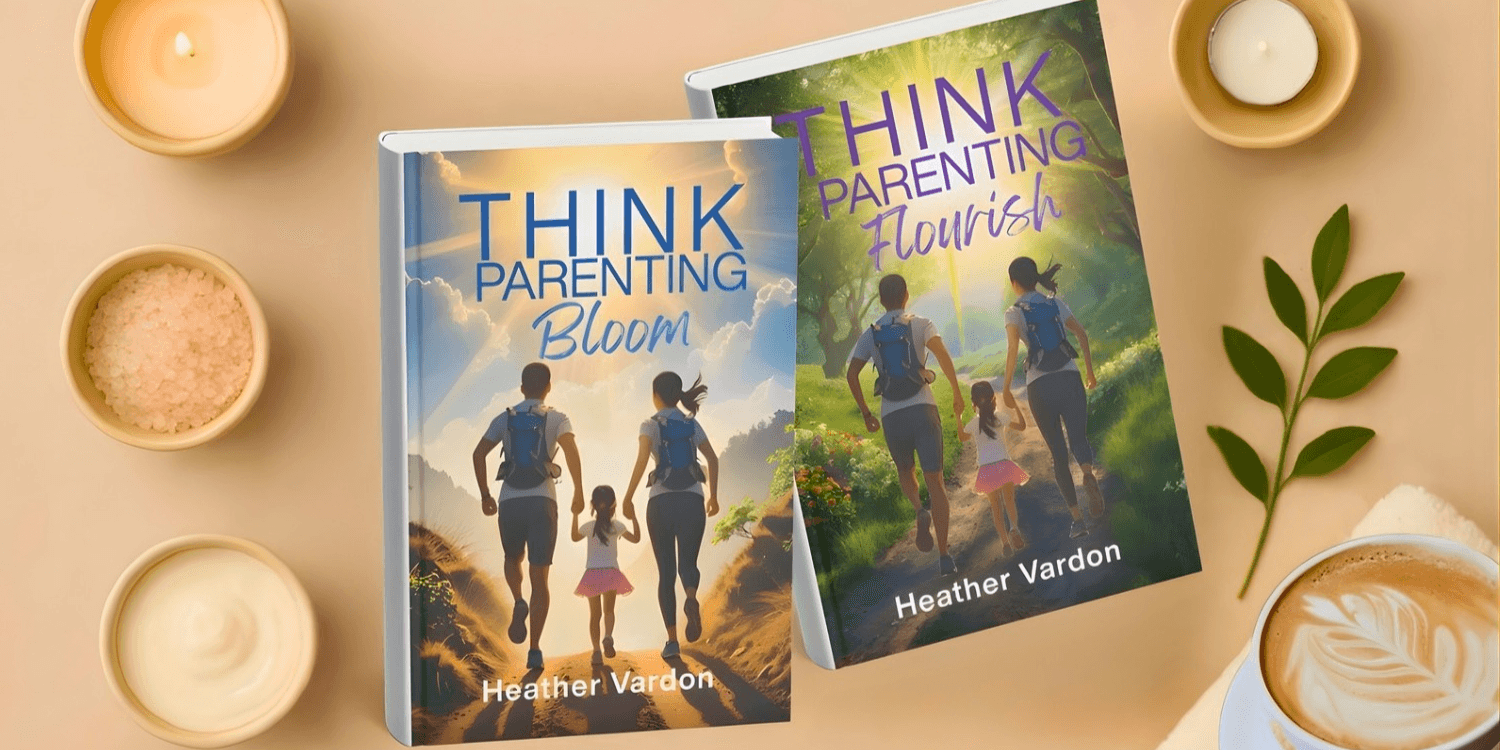 "Heather Vardon, author of Think Parenting series, empowering parents with practical tools for emotional growth and family connection."