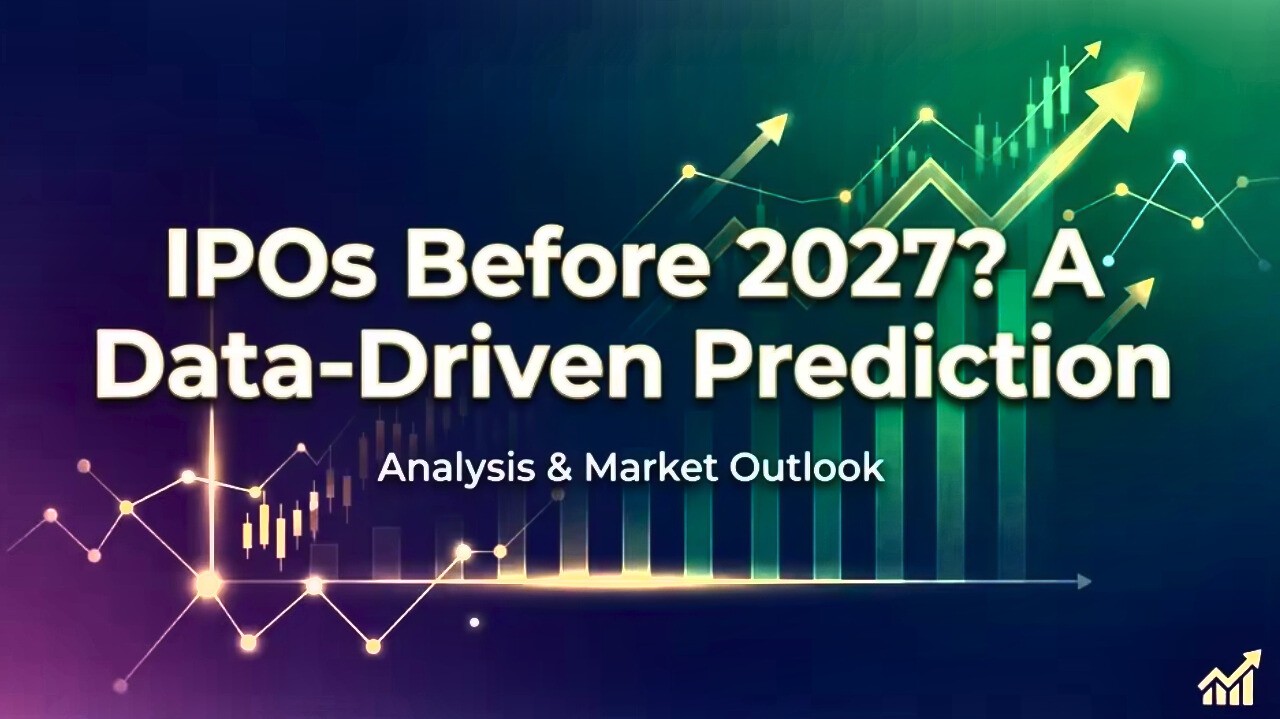 IPOs Before 2027? A Data-Driven Prediction