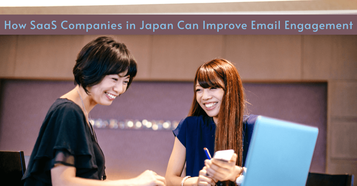 How SaaS Companies in Japan Can Improve Email Engagement