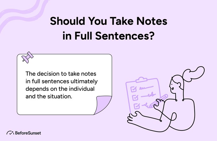 Should You Take Notes in Full Sentences?