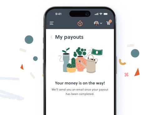 Smartphone displaying a payment confirmation screen. The message "Your money is on the way!" is shown, along with an illustration of plants and money.