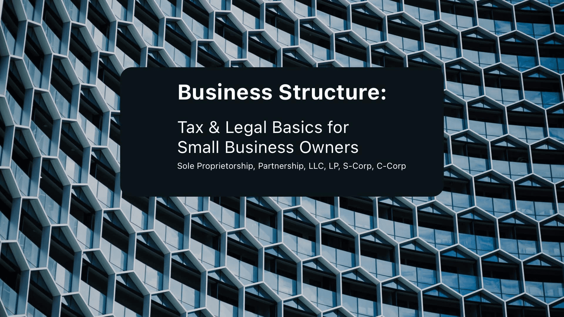 Different-Types-of-Businesses-Tax-Structure-and-Legal-Basics-for-Small-Business