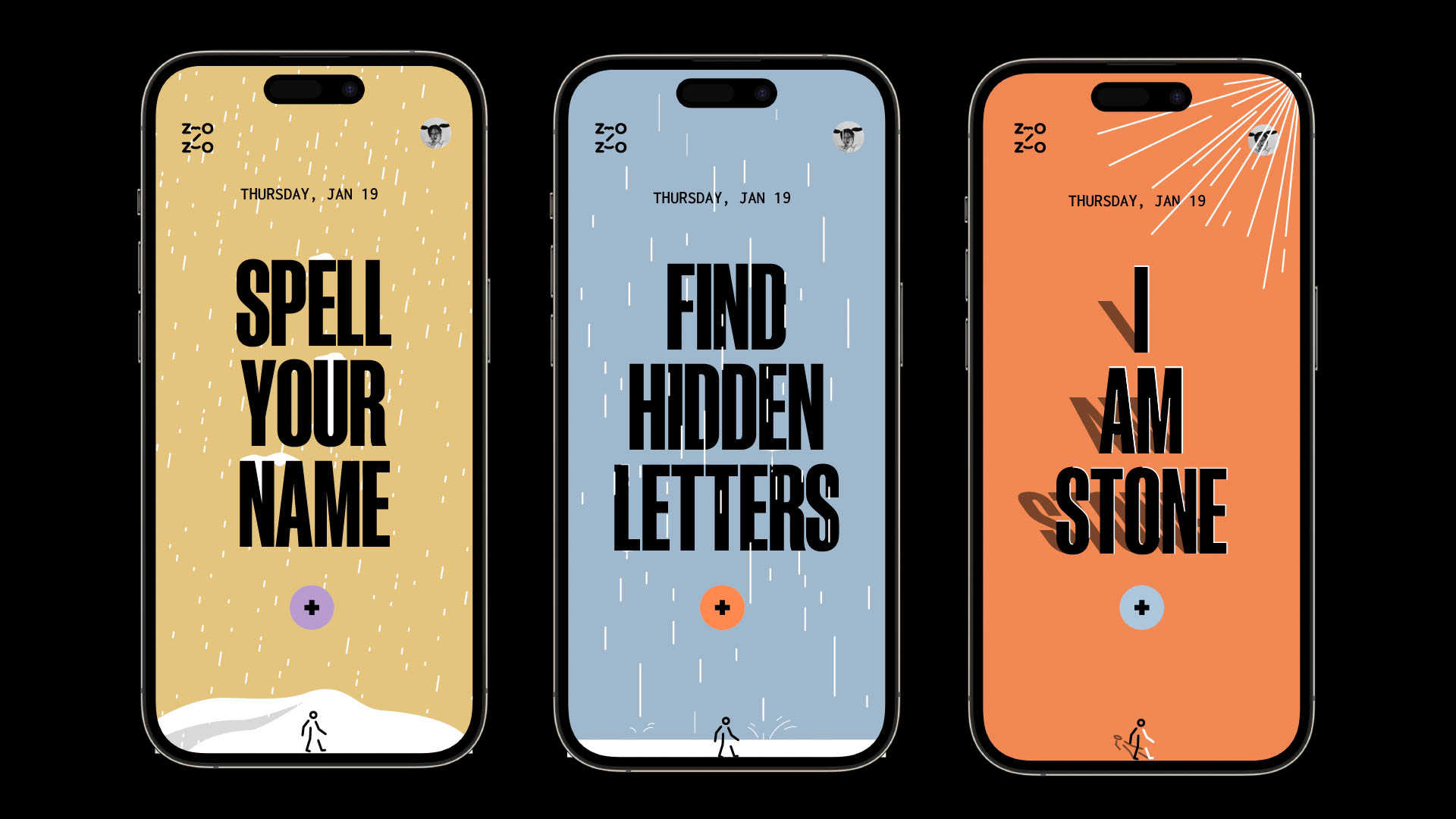 Three smartphones are displayed side by side, each showcasing a unique design. The leftmost phone has a yellow background with the text "SPELL YOUR NAME" and a small figure walking on a snowy slope. The center phone has a light blue background with the text "FIND HIDDEN LETTERS" and a small figure walking on a snowy slope. The rightmost phone has an orange background with the text "I AM STONE" and two small figures walking. The date "THURSDAY, JAN 19" is visible on each phone.