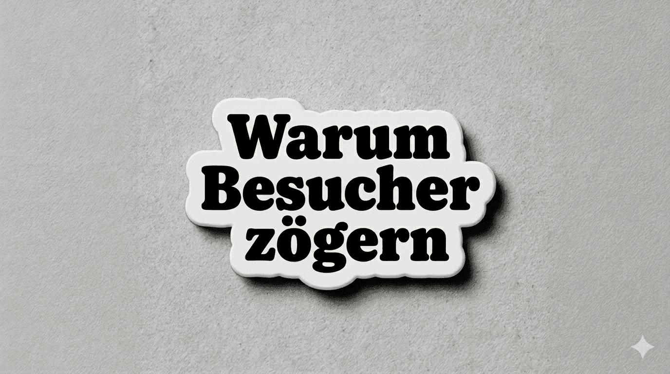 Blogbeitrag: Warum Besucher zögern Bild
