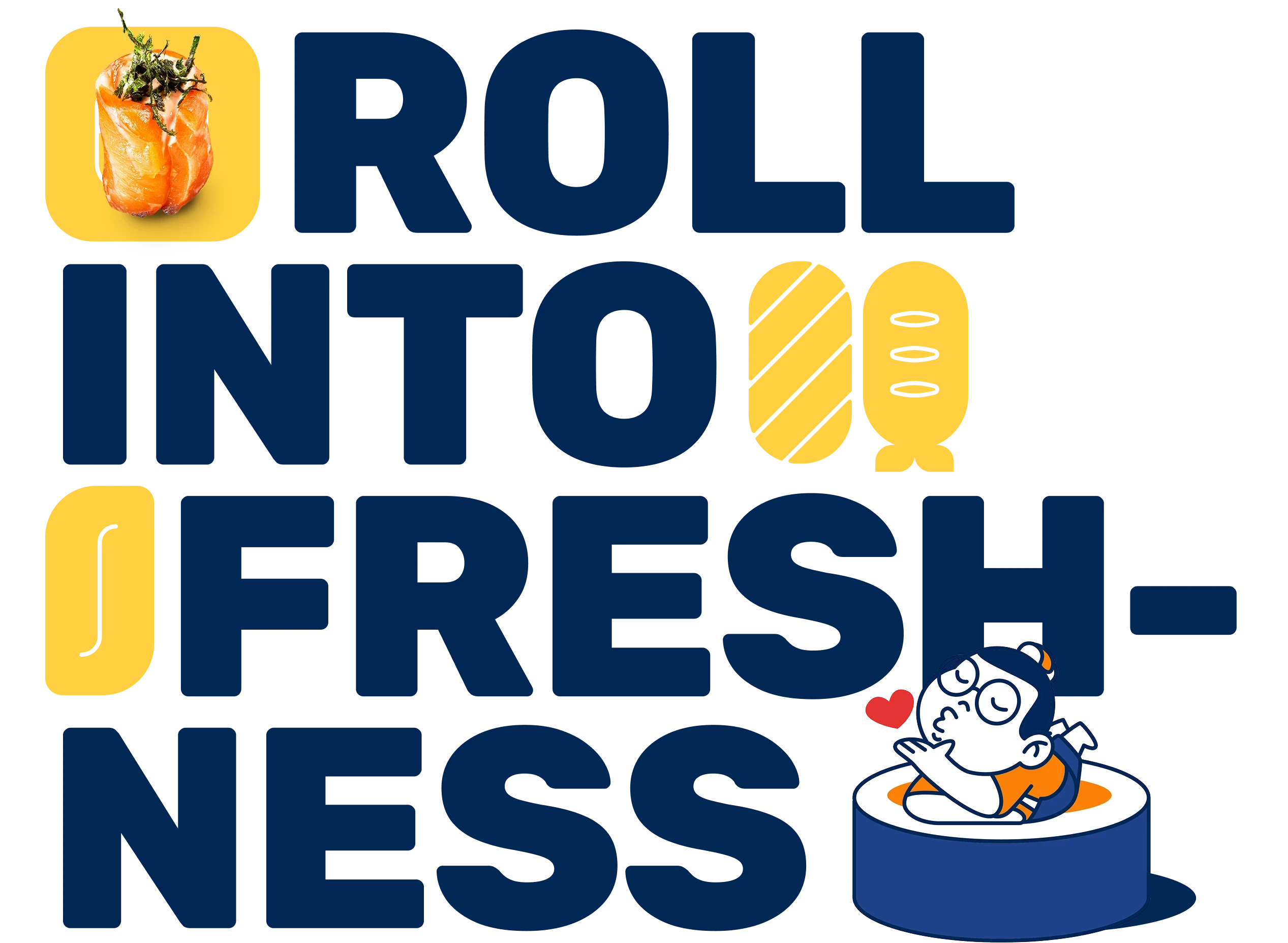 Roll into Freshness