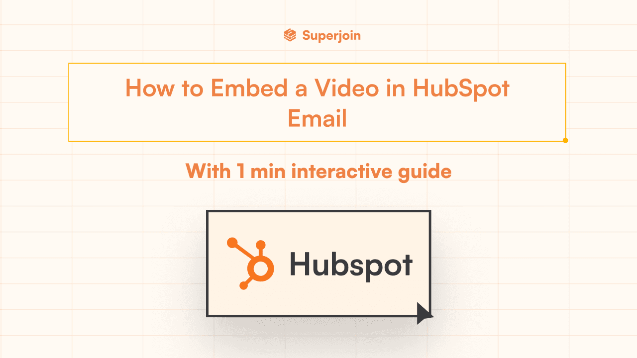 How to Embed a Video in HubSpot Email 