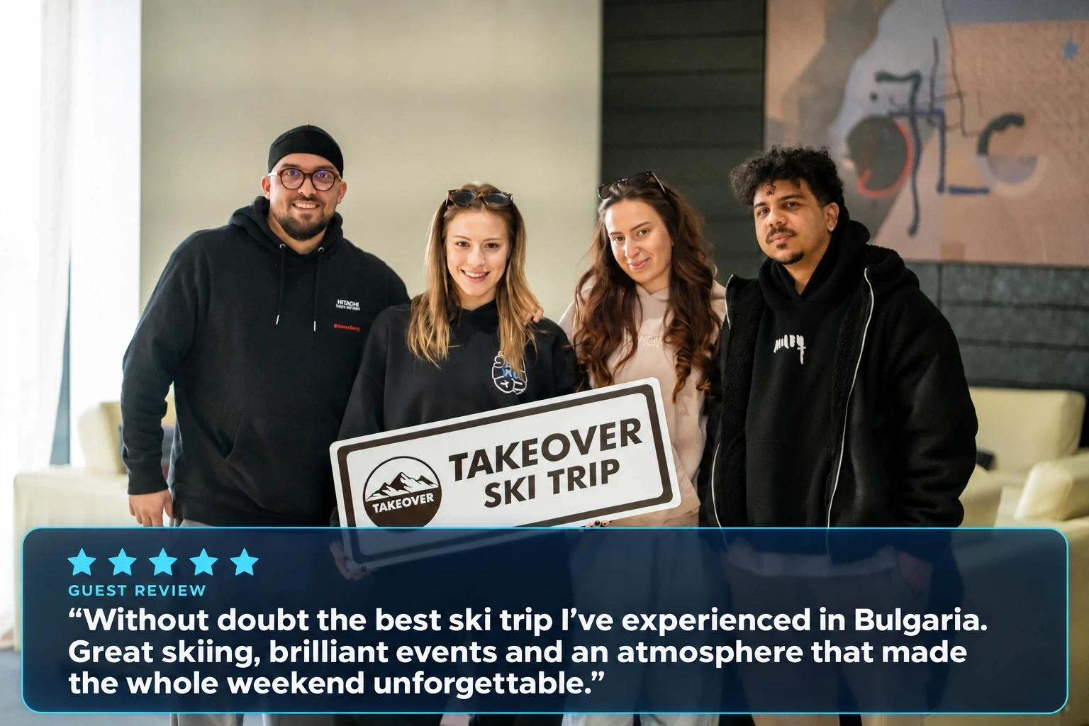Takeover Ski guest review: Without doubt the best ski trip I’ve experienced in Bulgaria. Great skiing, brilliant events and an atmosphere that made the whole weekend unforgettable.
