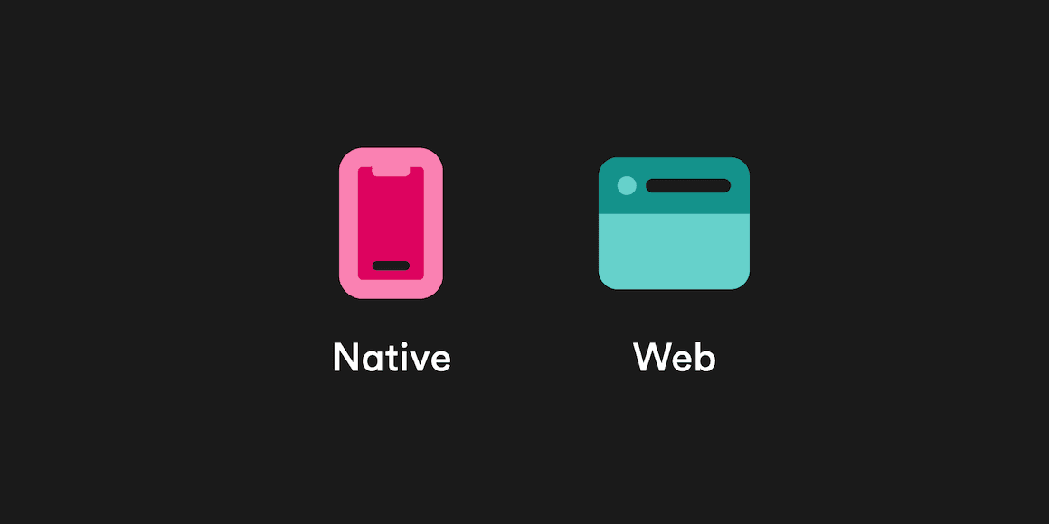 Illustration comparing a pink smartphone icon labeled 'Native' and a teal browser icon labeled 'Web' on a dark background