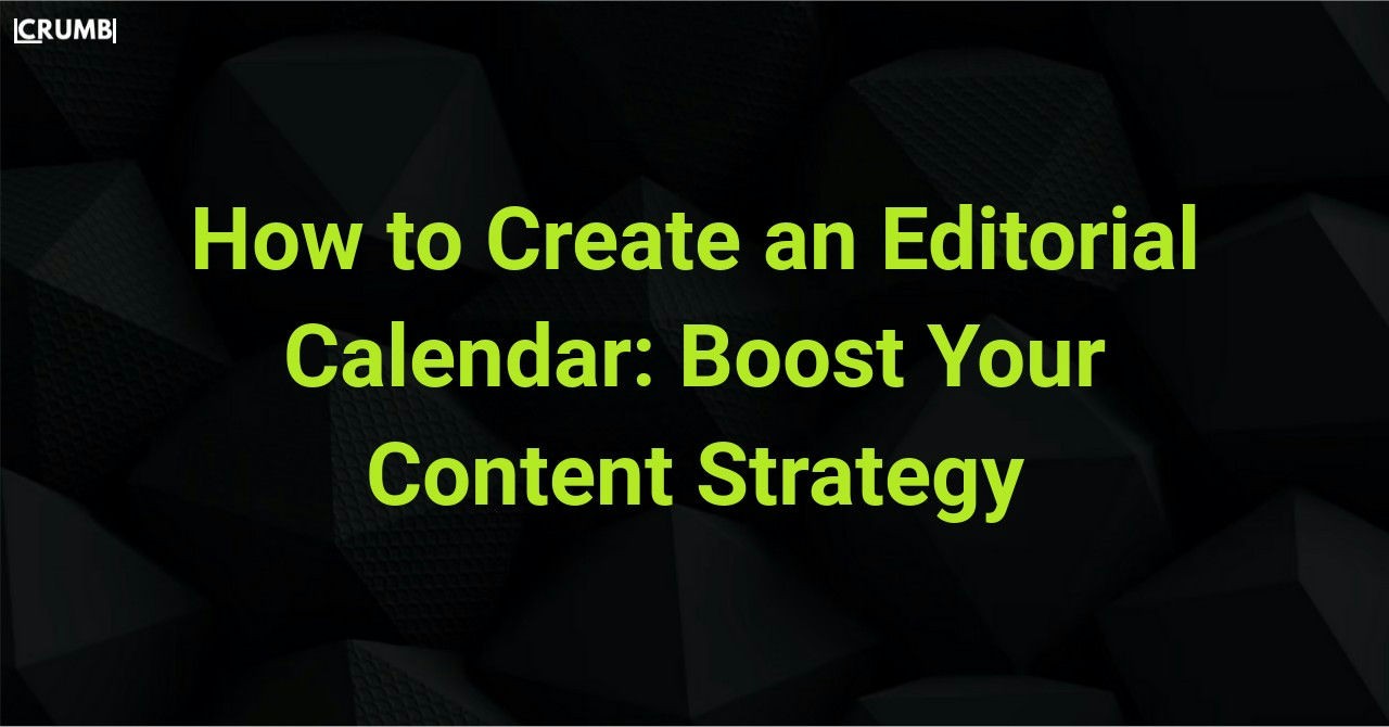 How to Create an Editorial Calendar