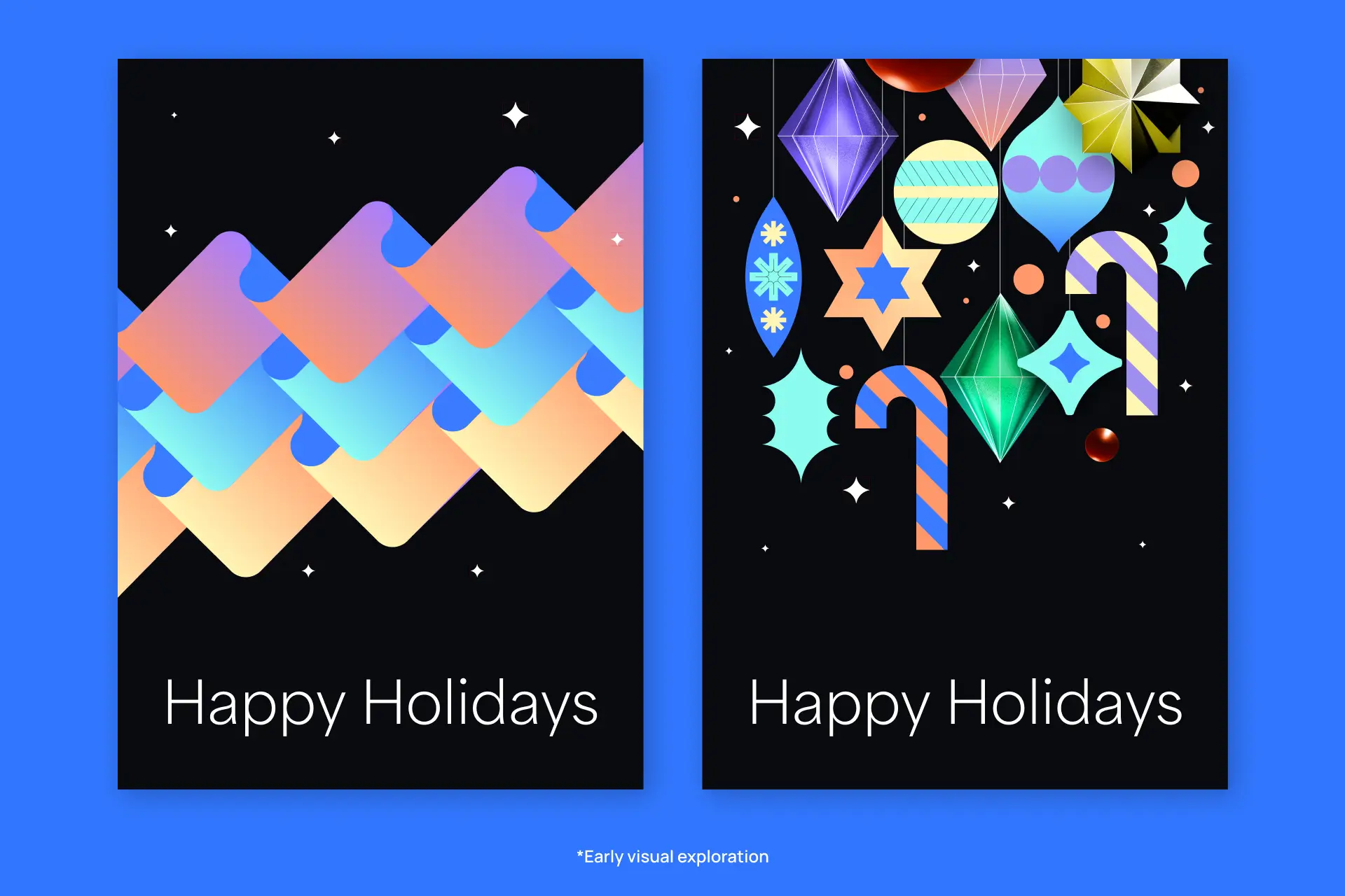 Two "Happy Holidays" posters feature colorful, abstract geometric shapes on a black background. The left card has interlocking gradients, and the right displays hanging ornaments.