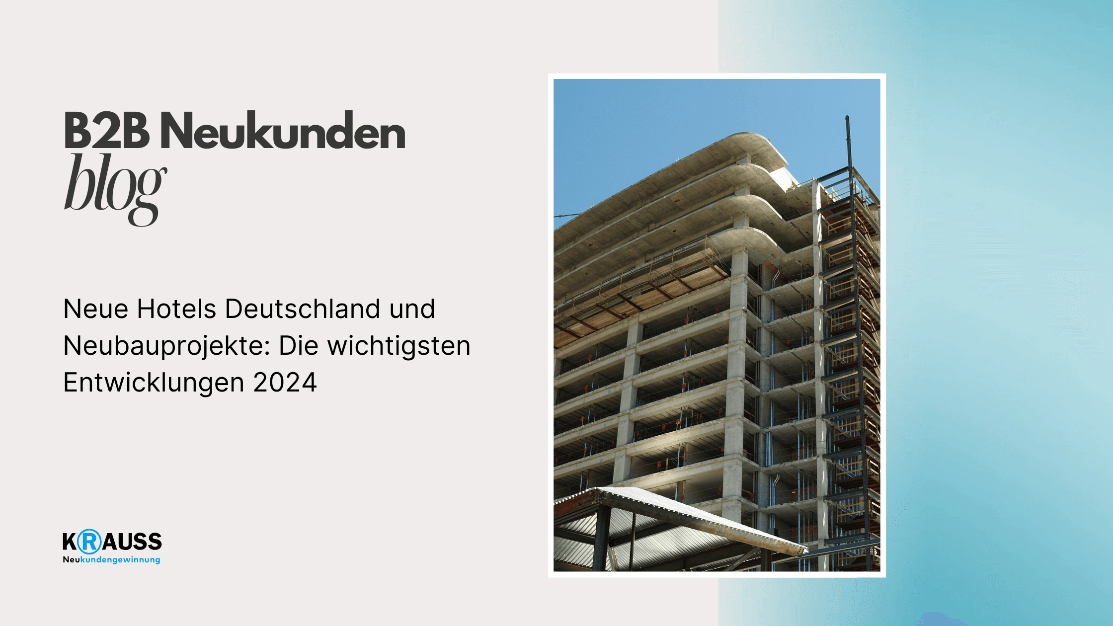 Neue Hotels Deutschland und Neubauprojekte: Die wichtigsten Entwicklungen 2024