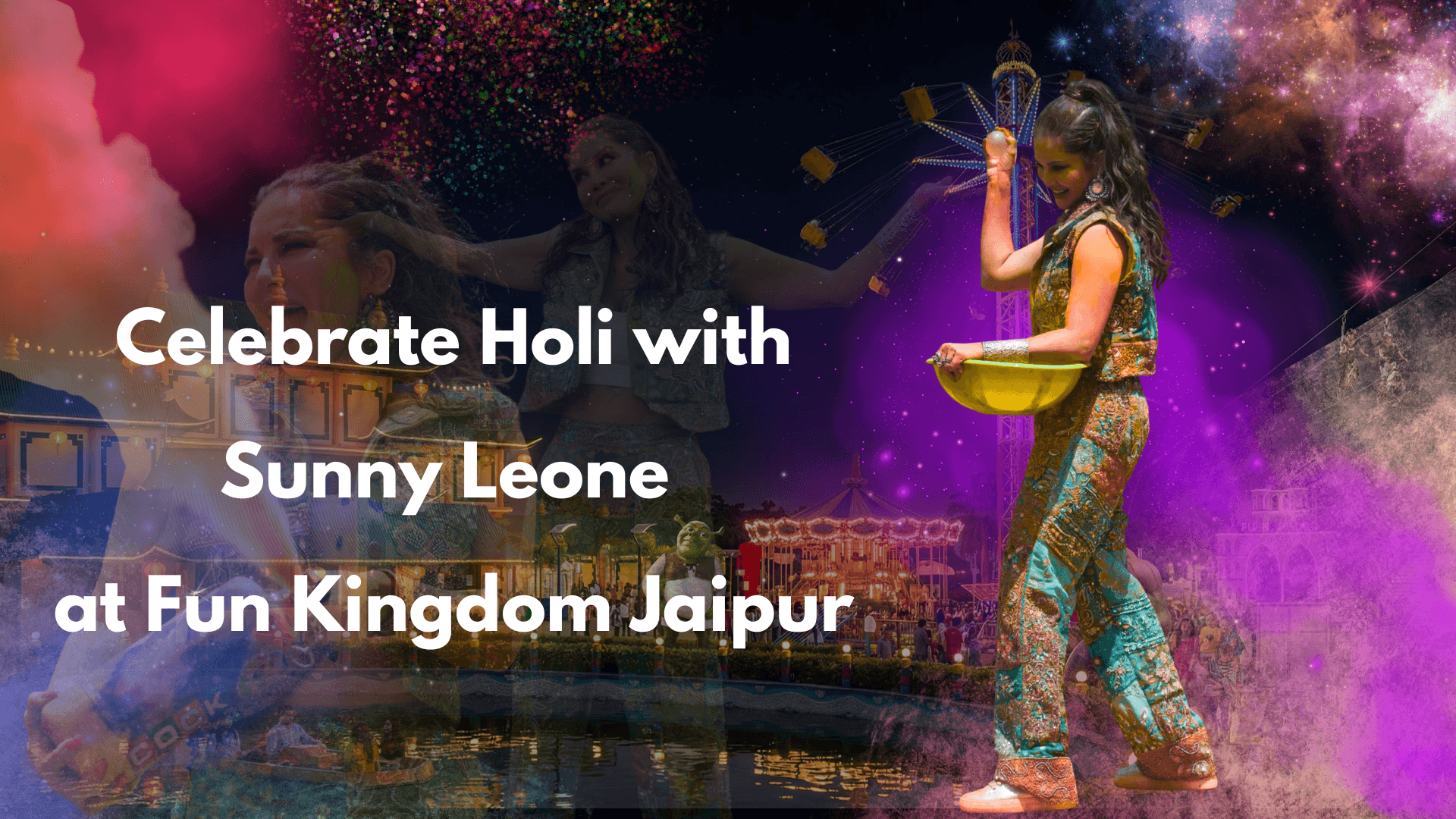 Celebrate Holi with Sunny Leone  at Fun Kingdom Jaipur