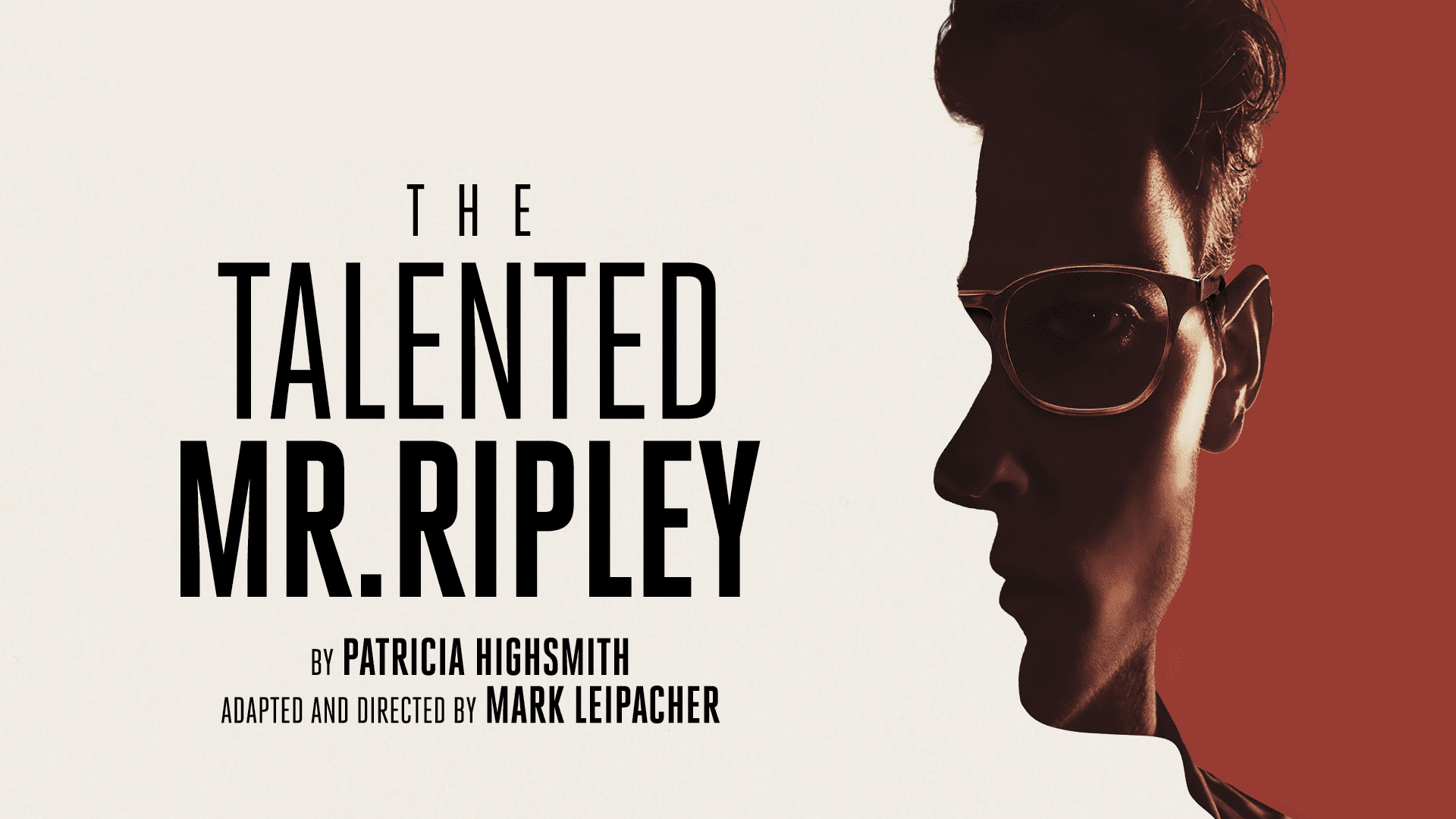 Den talentfulle Mr. Ripley flytter til Londons West End for en begrenset periode.