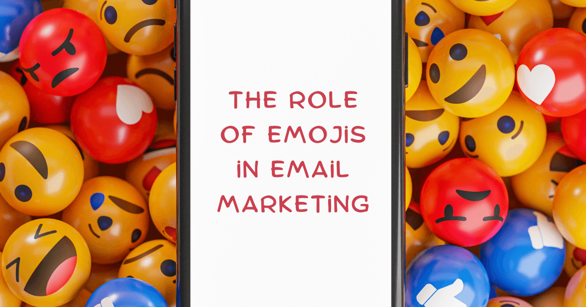 The Role of Emojis in Email Marketing: Do They Help or Hurt?