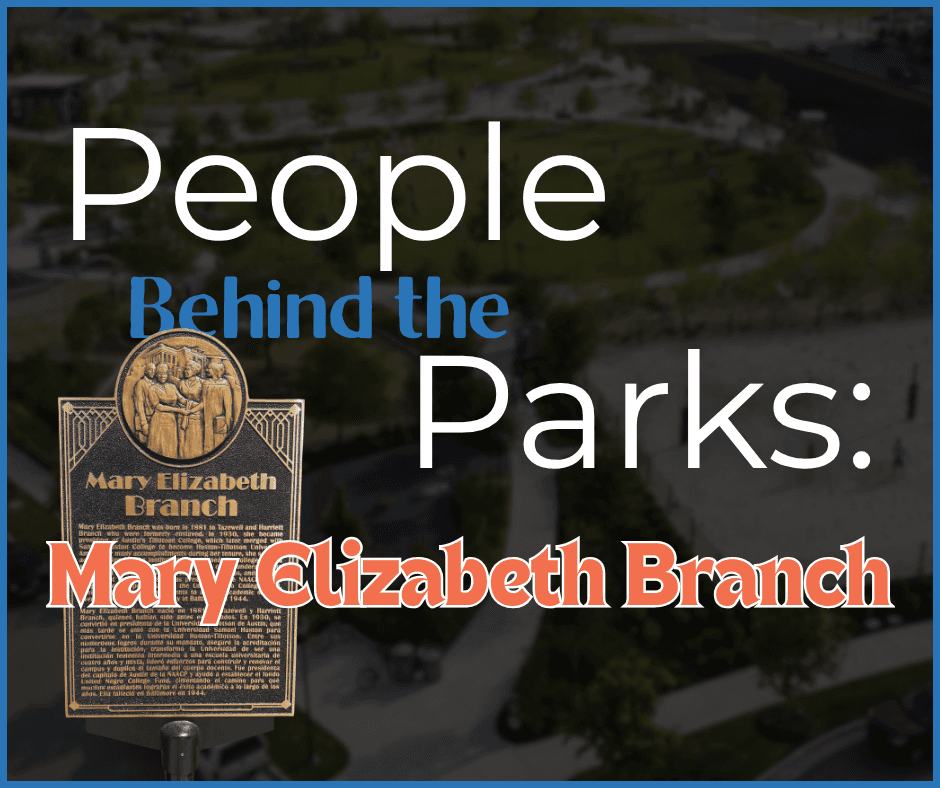 People Behind the Parks: Mary Elizabeth Branch Blog Header Image