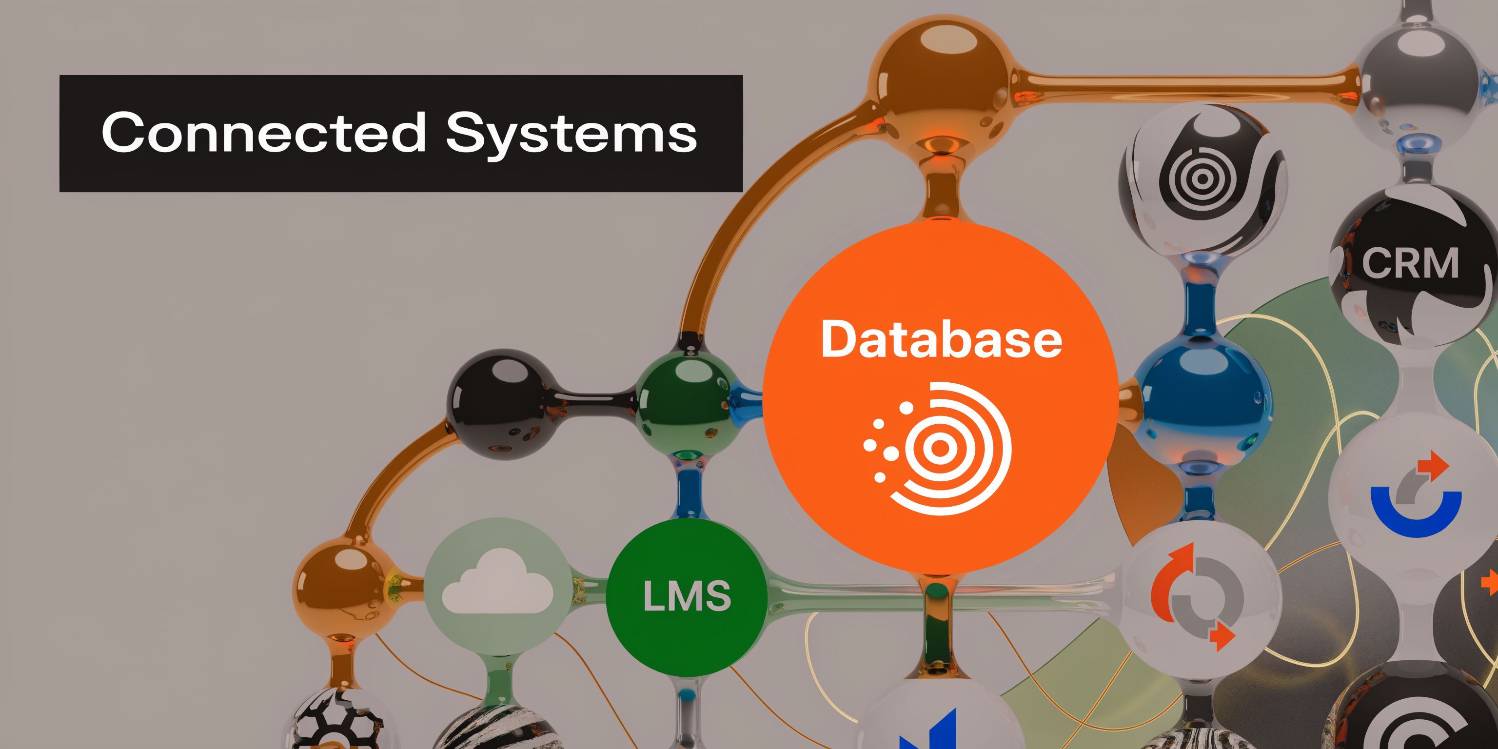 A 3D abstract visualization of connected systems including a database, LMS, and CRM platforms.