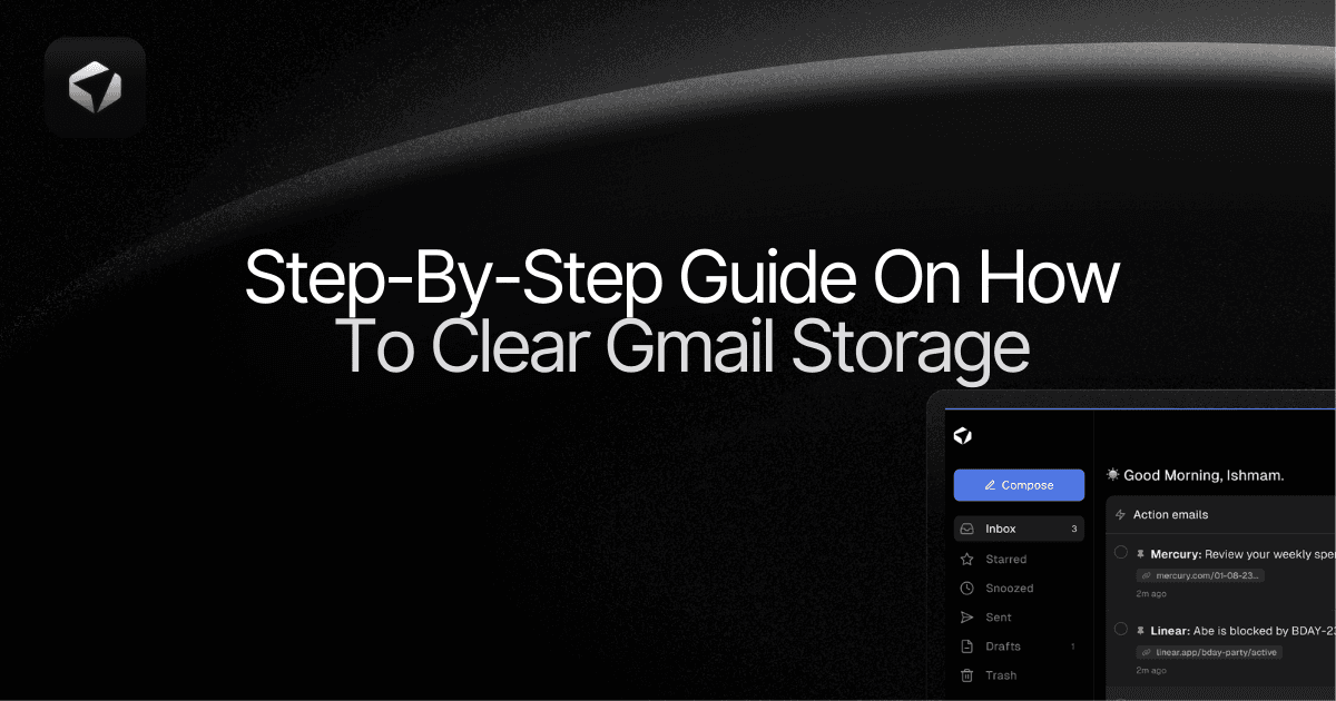 Step-By-Step Guide On How To Clear Gmail Storage