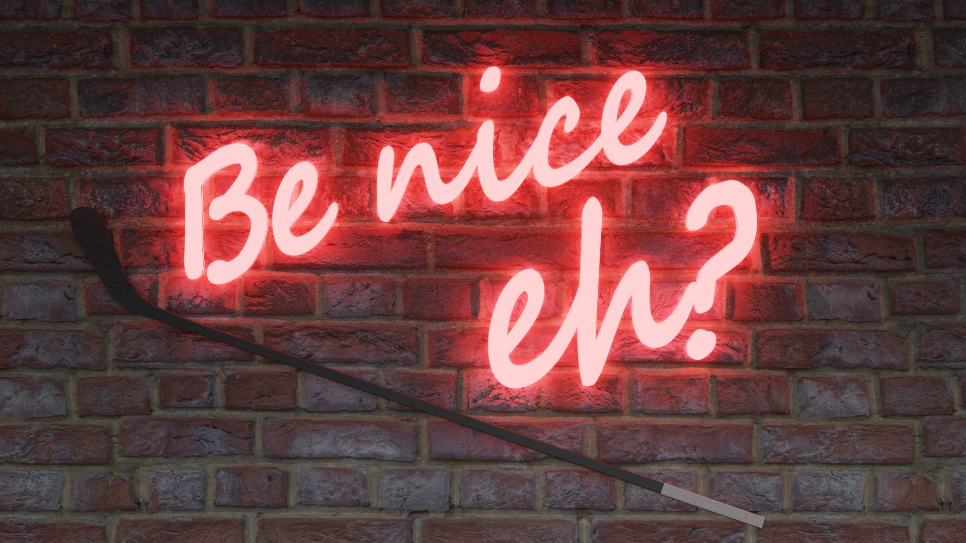 red neon sign saying "be nice eh?"