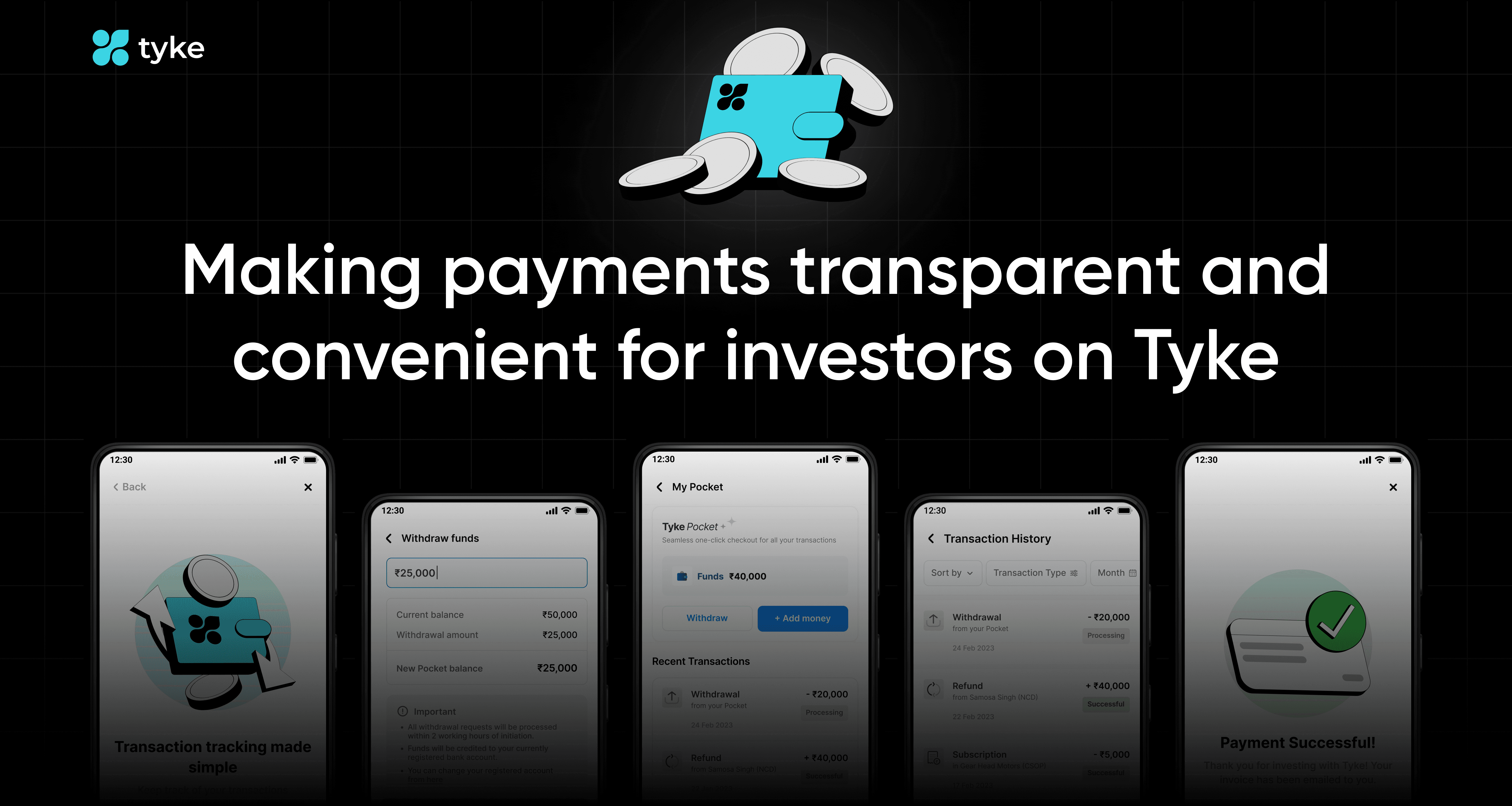 Making payments transparent and convenient for investors on Tyke