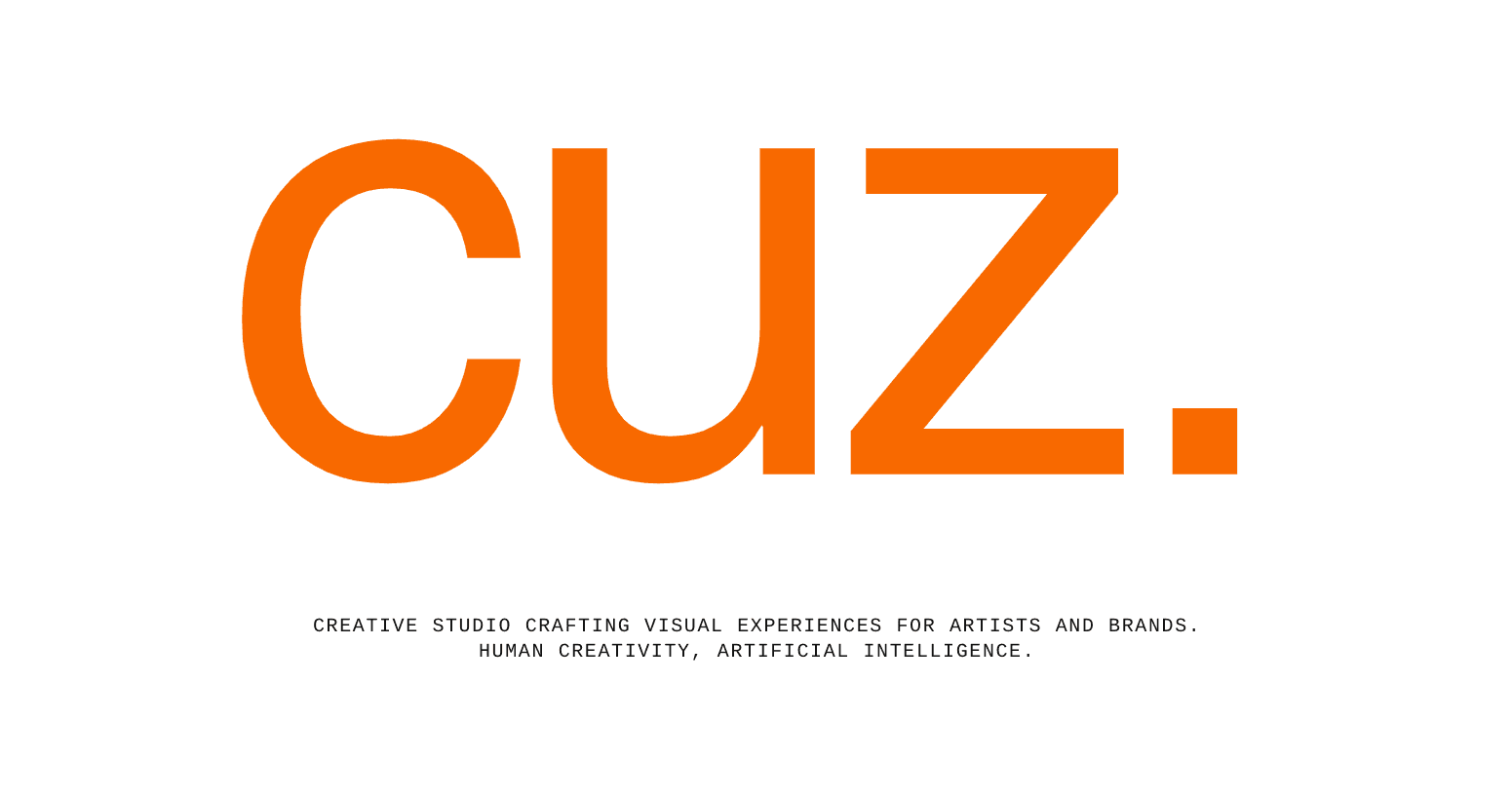 cuz. - The Studio | Bridging Human Creativity & Artificial Intelligence