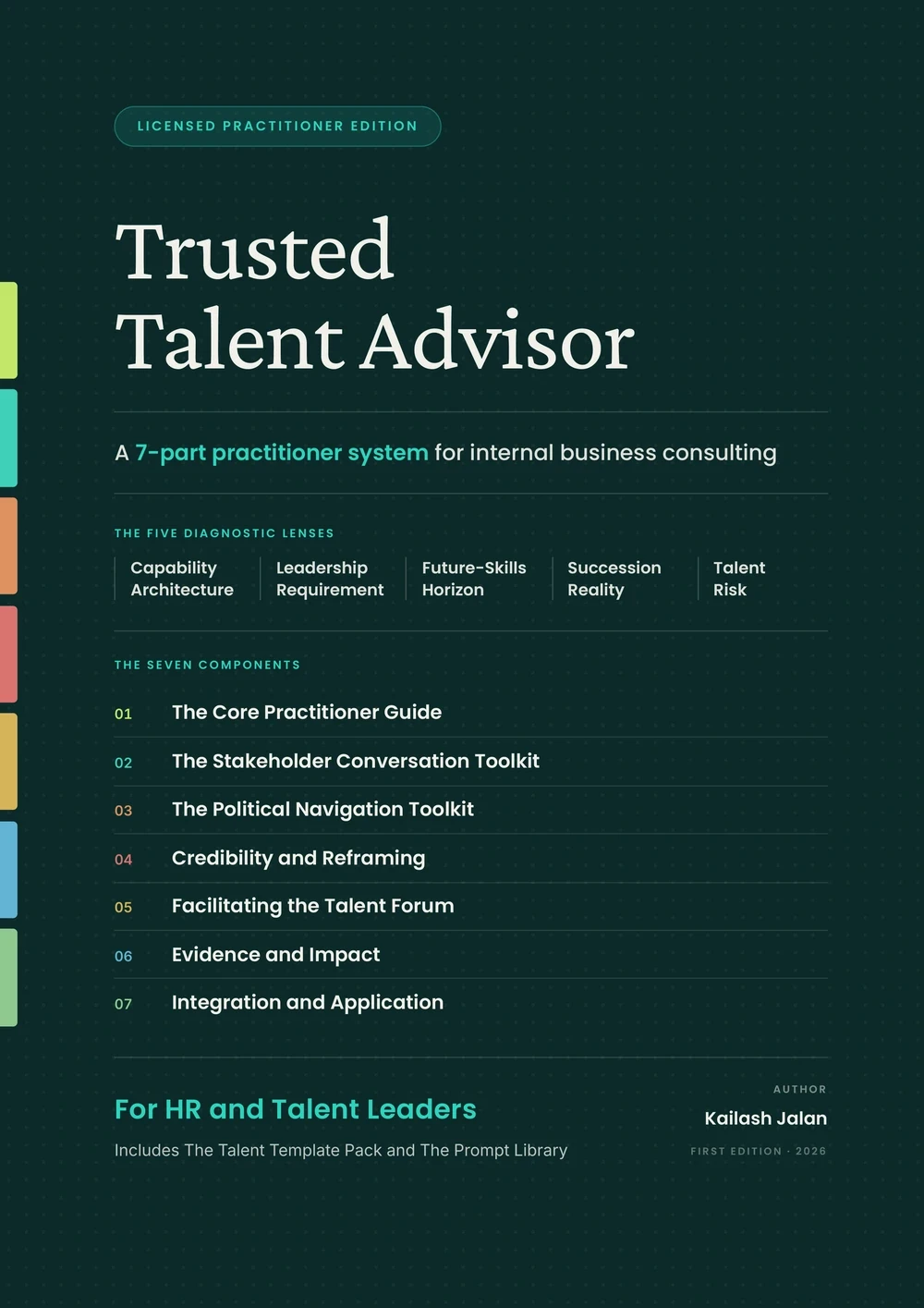 Trusted Talent Advisor: a seven-part practitioner system for
                HR and Talent Leaders.