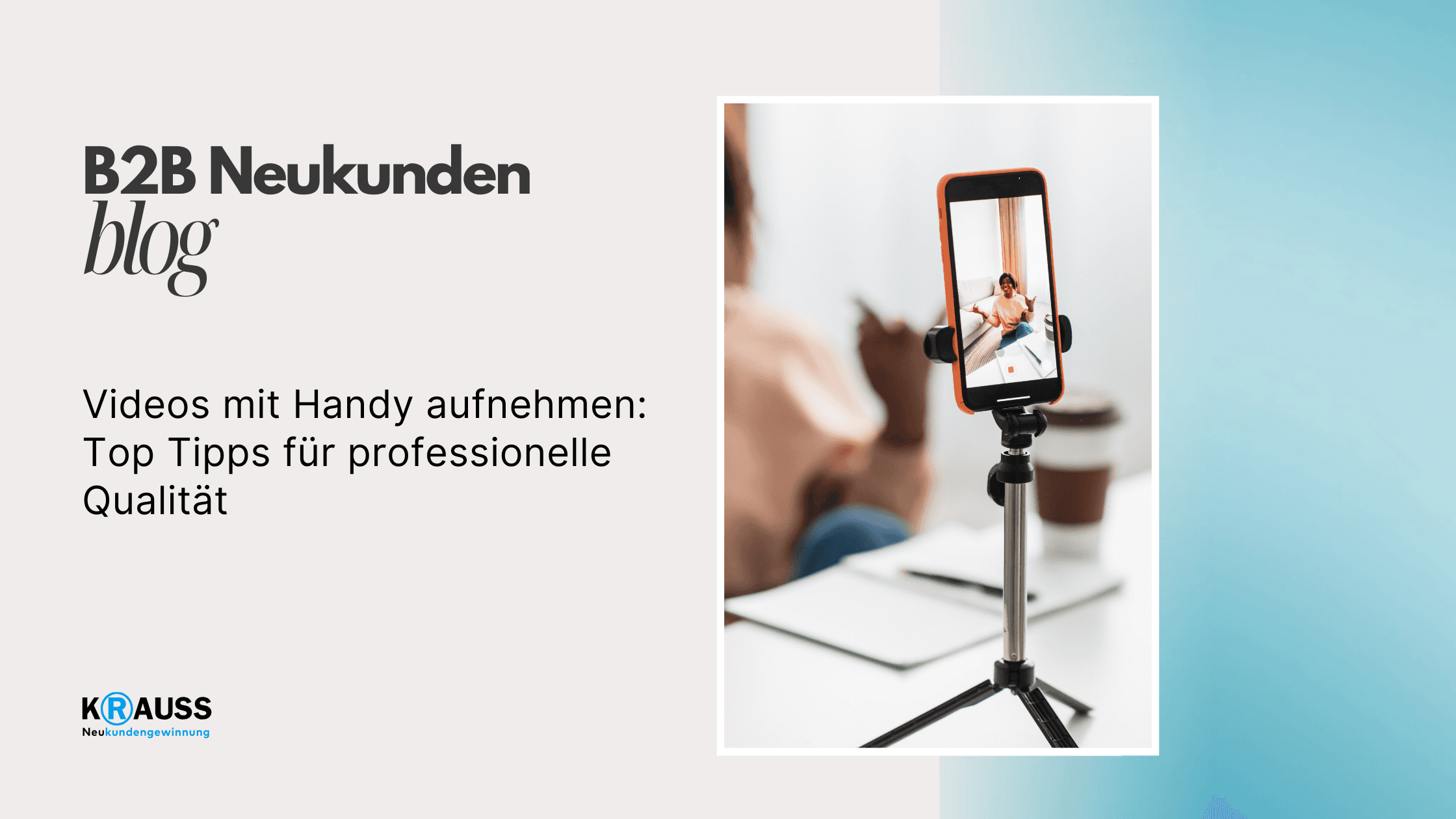 Videos mit Handy aufnehmen: Top Tipps für professionelle Qualität