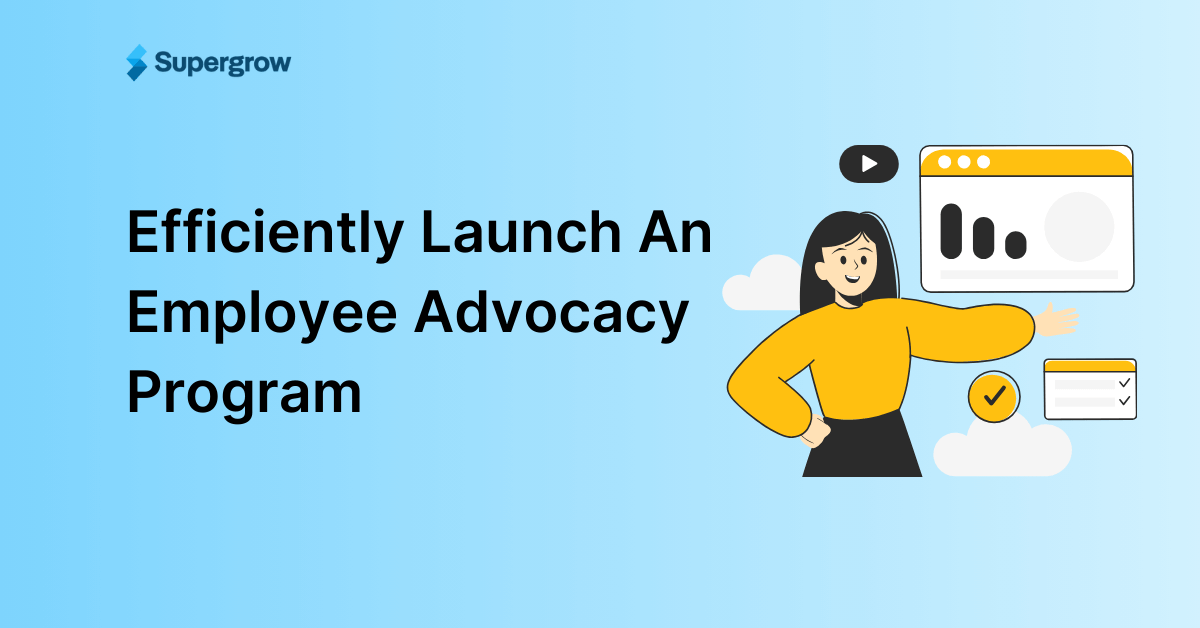 Launch An Employee Advocacy Program