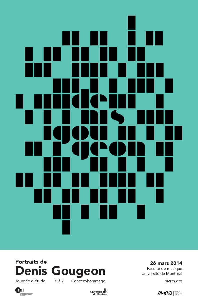 Poster for 'Portraits de Denis Gougeon,' featuring abstract black geometric shapes that form the name 'Denis Gougeon' when viewed closely, against a turquoise background. Below, a white band includes the event’s details.