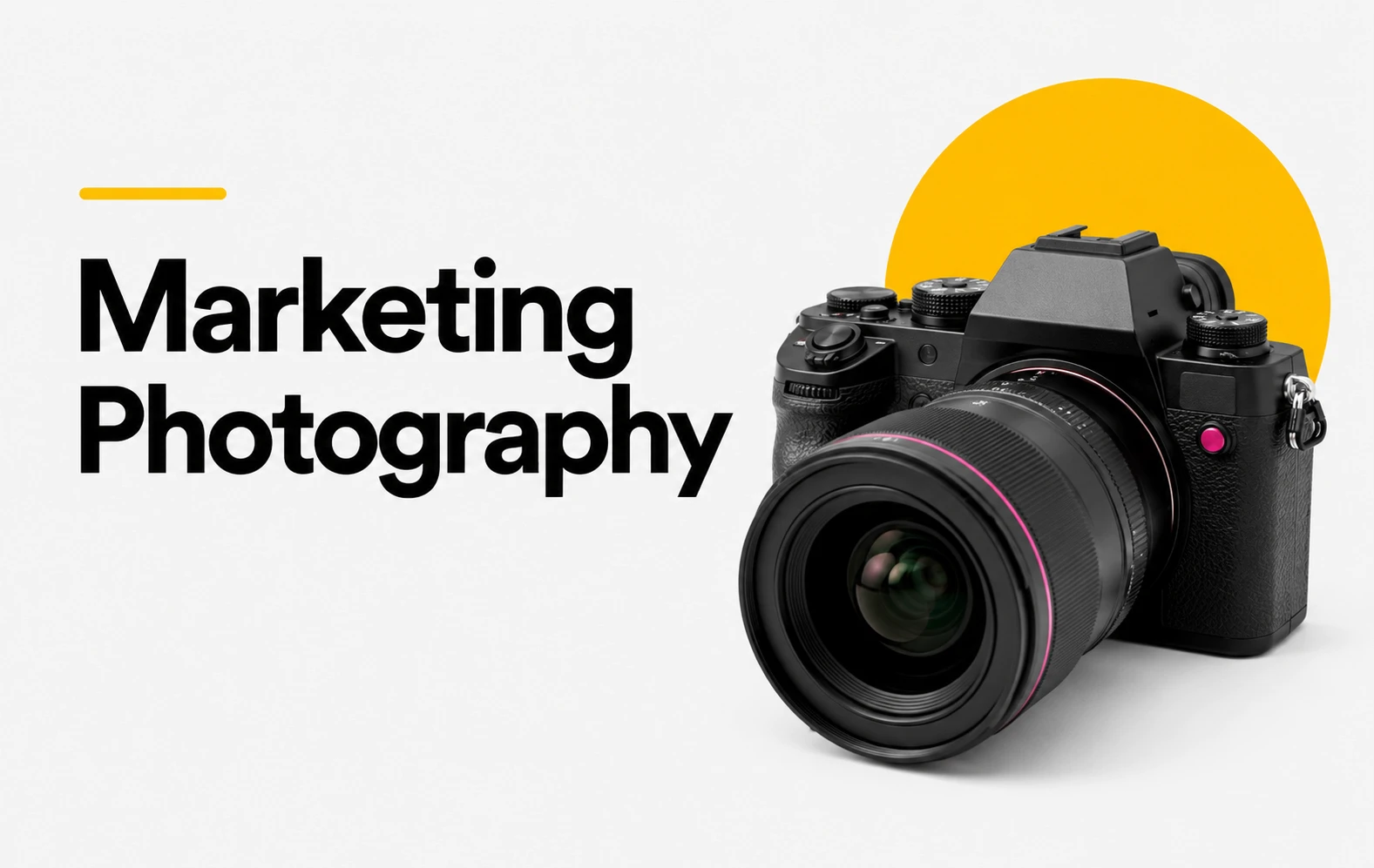 Marketing Photography text and camera