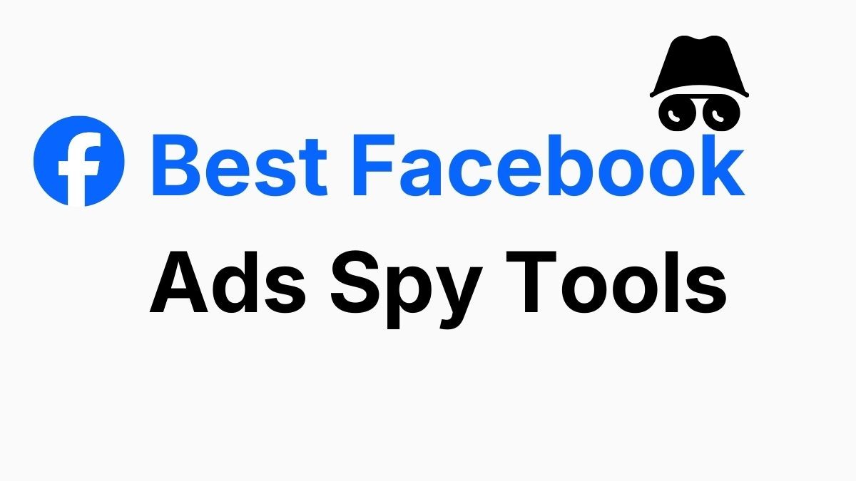 Facebook Ads Spy Tools