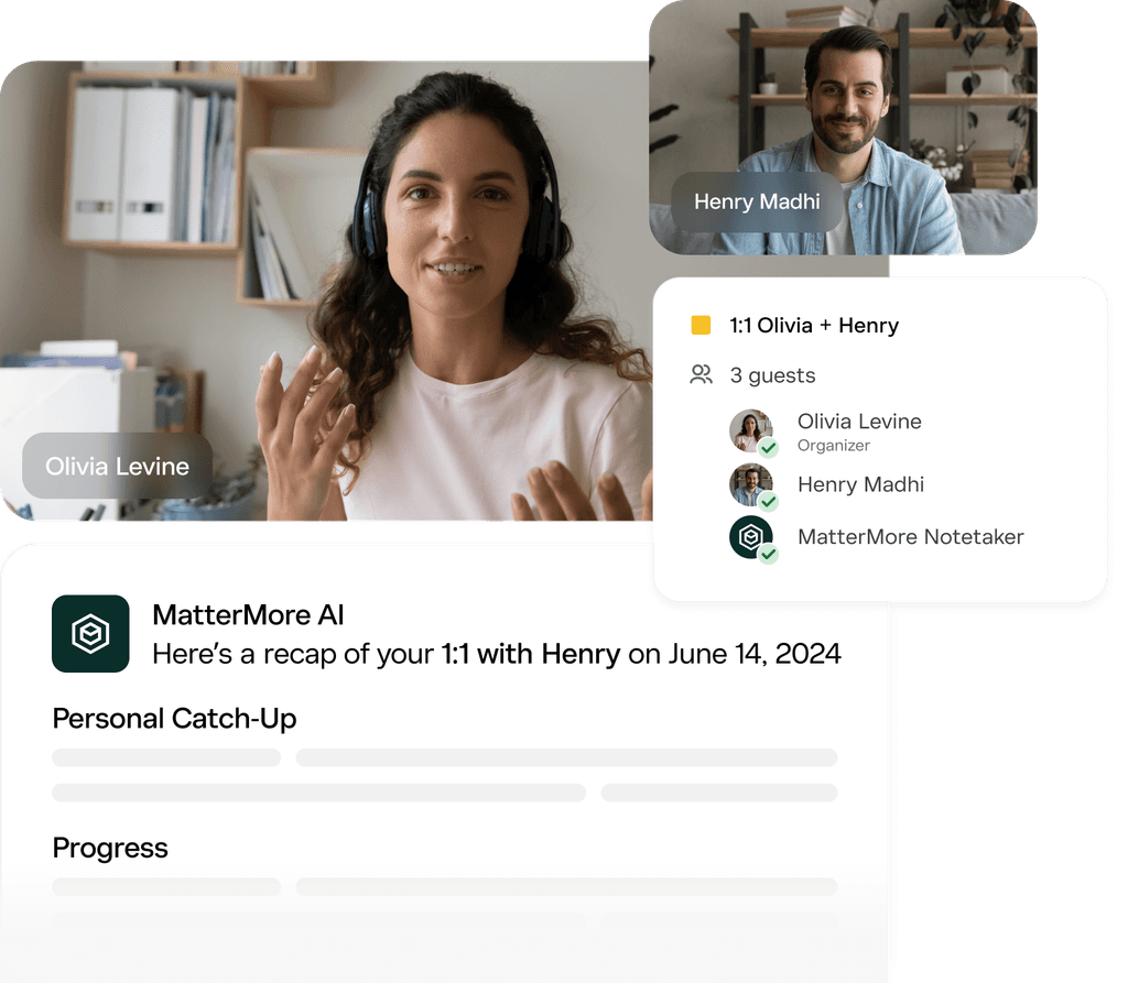 Video call with Olivia Levine and Henry Madhi, featuring a MatterMore AI recap of their 1:1 meeting, including personal catch-up and progress updates.