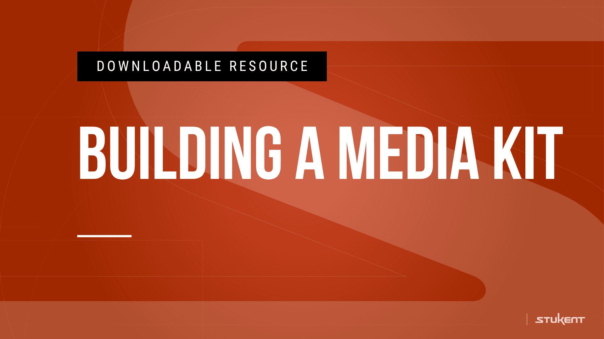 Downloadable assignmnent: BUILDING A MEDIA KIT
