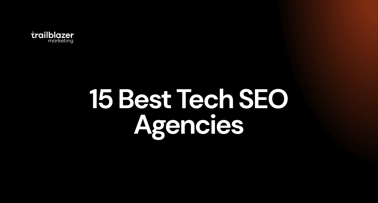 15 Best Tech SEO Agencies