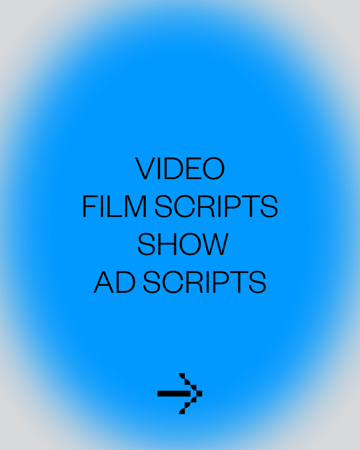 Creative production poster showcasing Video Content, Film Scripts, Show Concepts, and Ad Scripts.