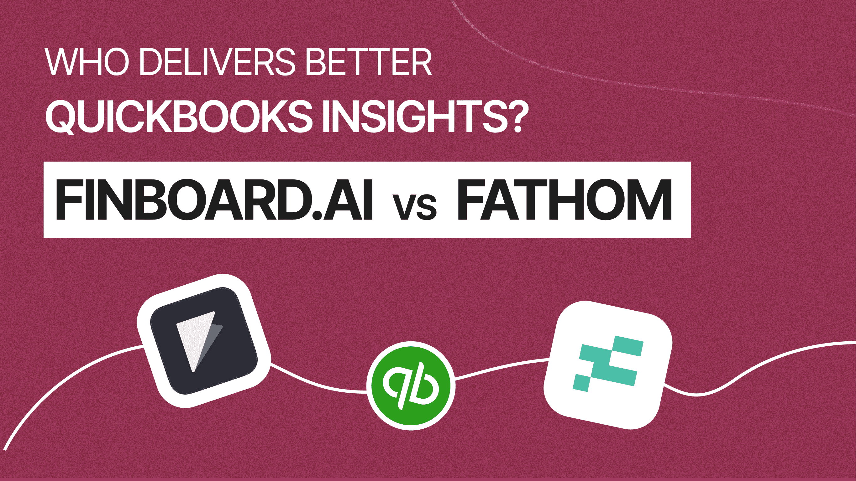 FinBoard.ai vs. Fathom: The Ultimate QuickBooks Online Reporting Showdown
